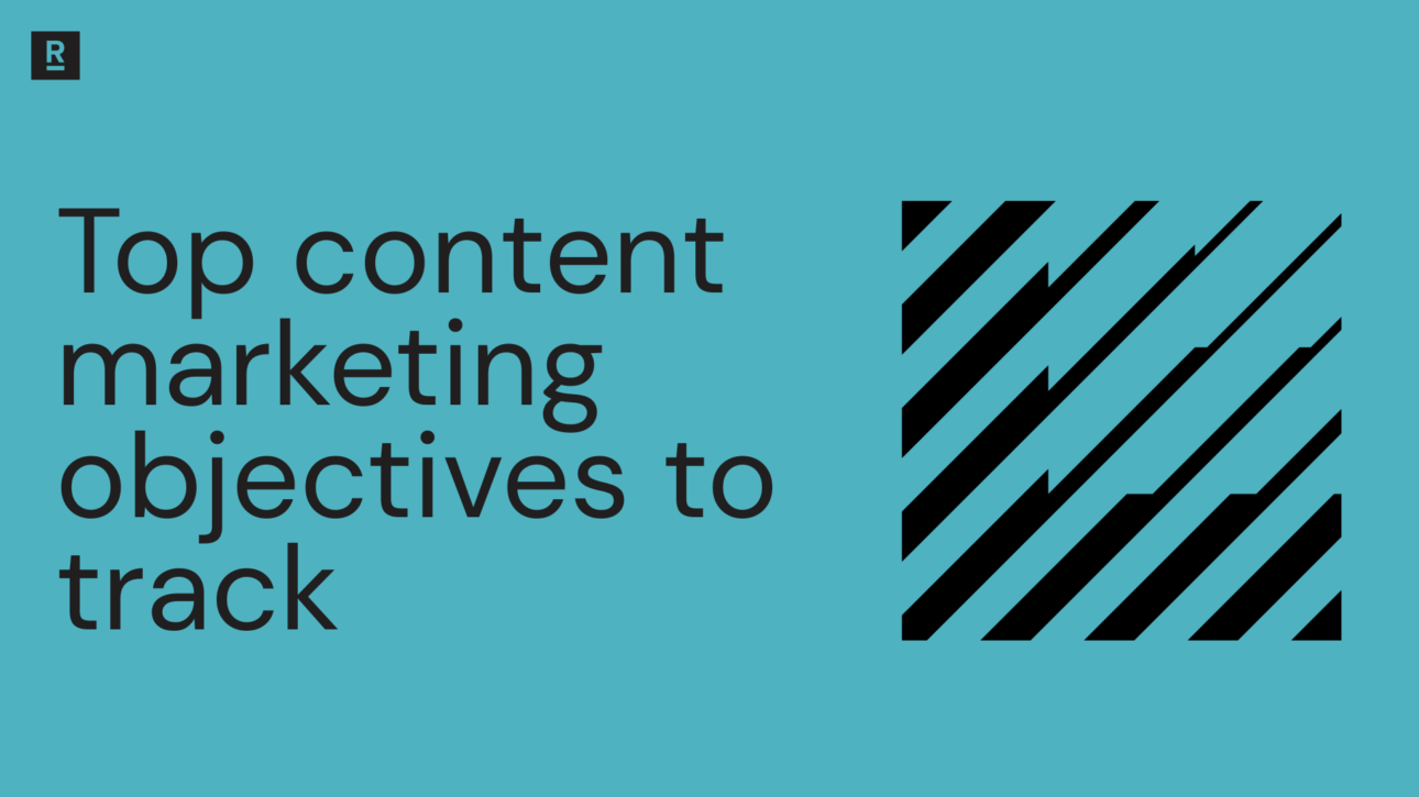 top_content_marketing_objectives