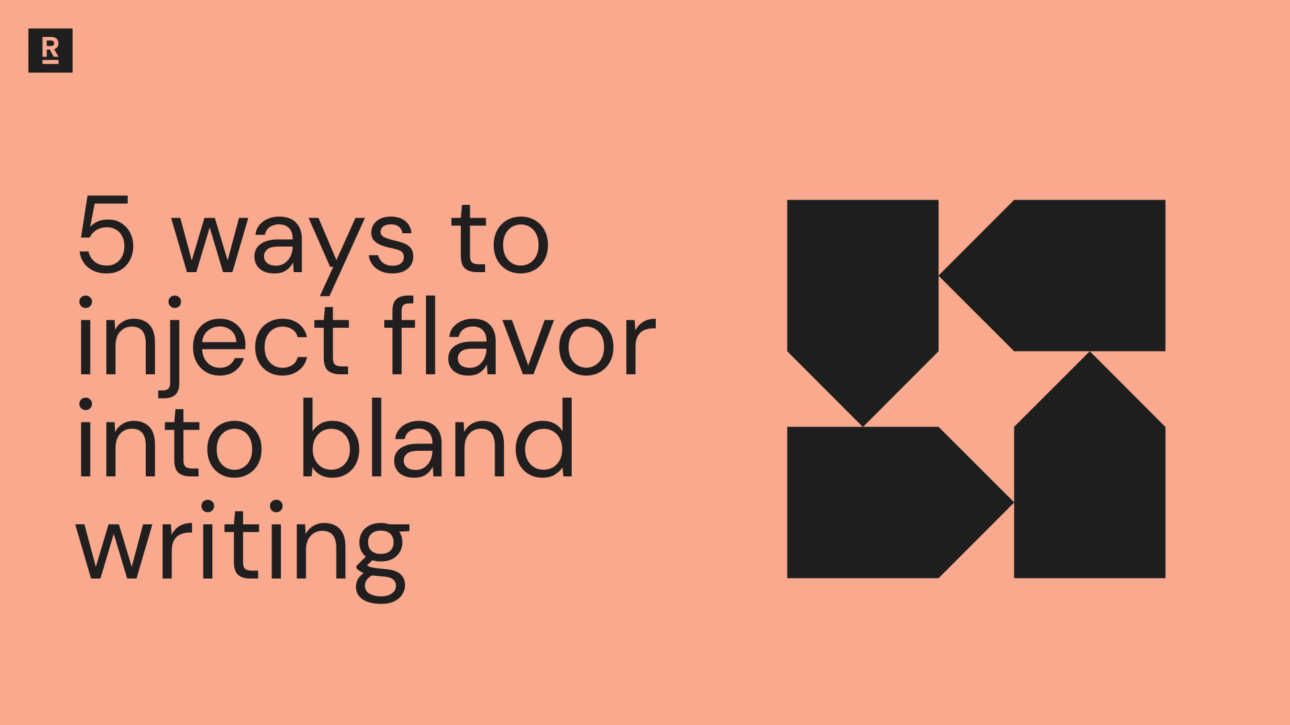 5 ways to inject flavor into bland writing