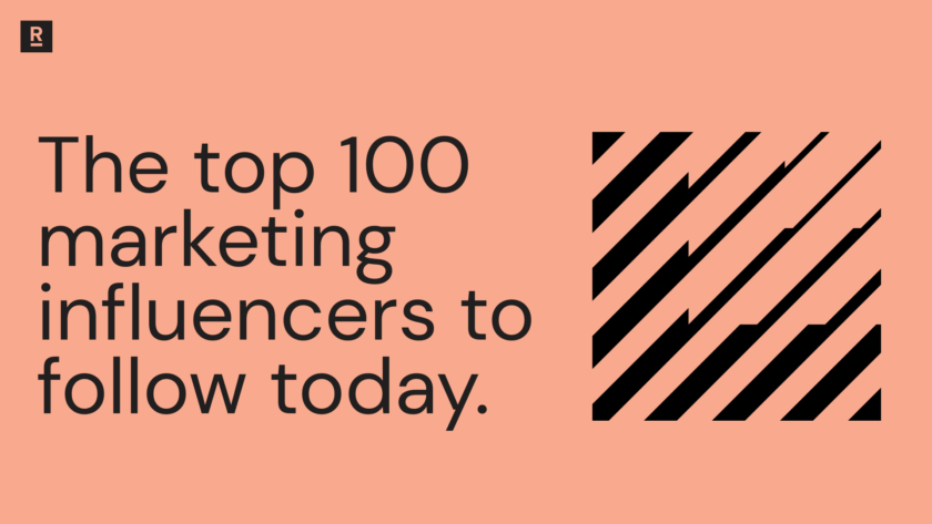 The Top 100 Marketing Influencers to Follow in 2026
