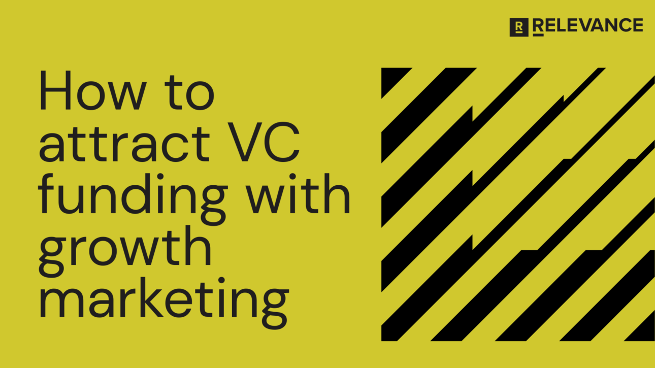 How to attract VC funding with growth marketing