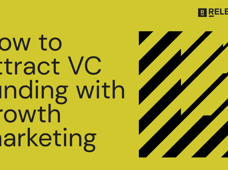 How to attract VC funding with growth marketing