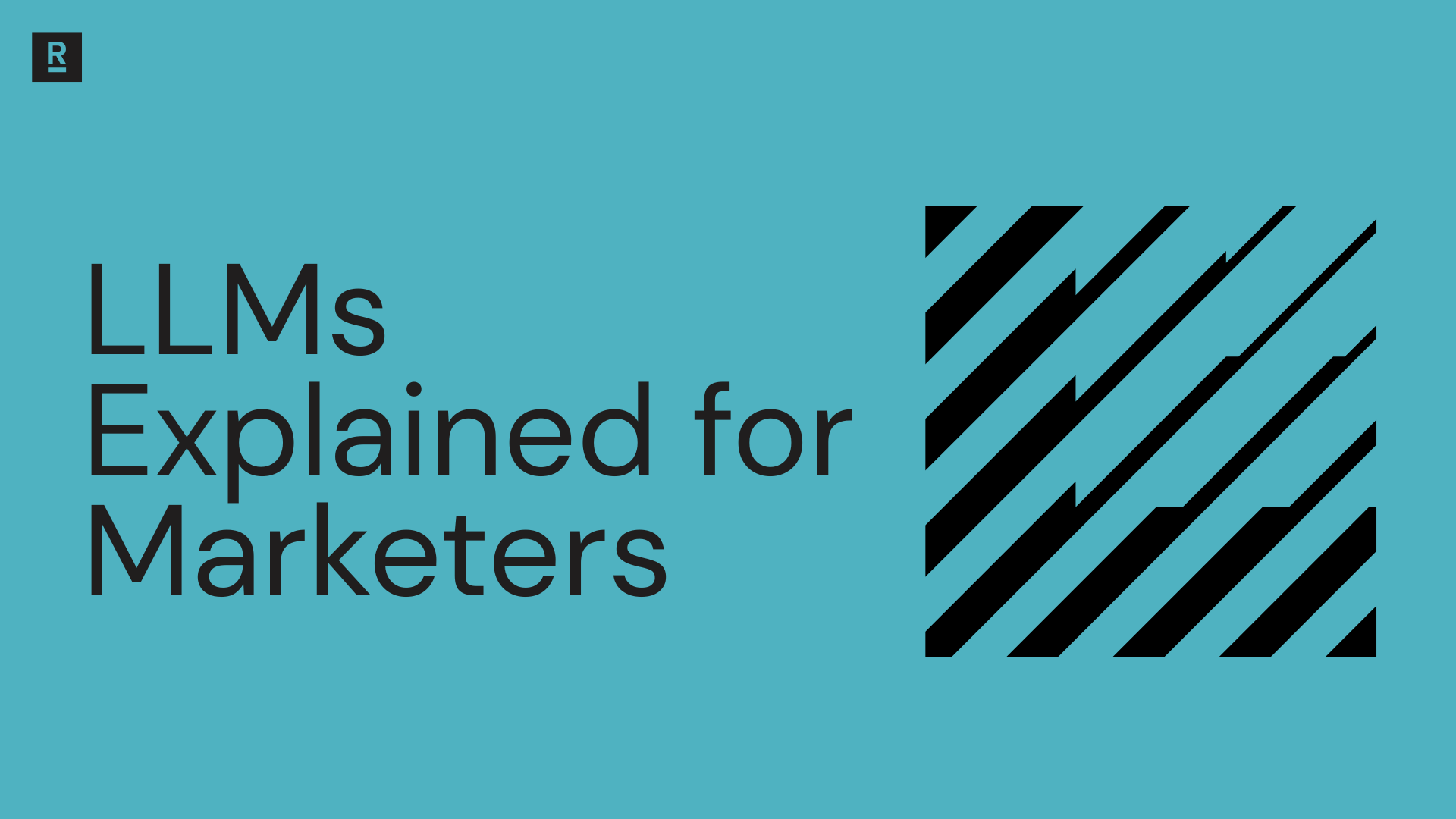 LLMs_explained_for_marketers