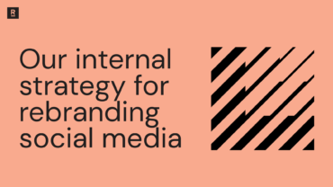 Our internal strategy for rebranding social media