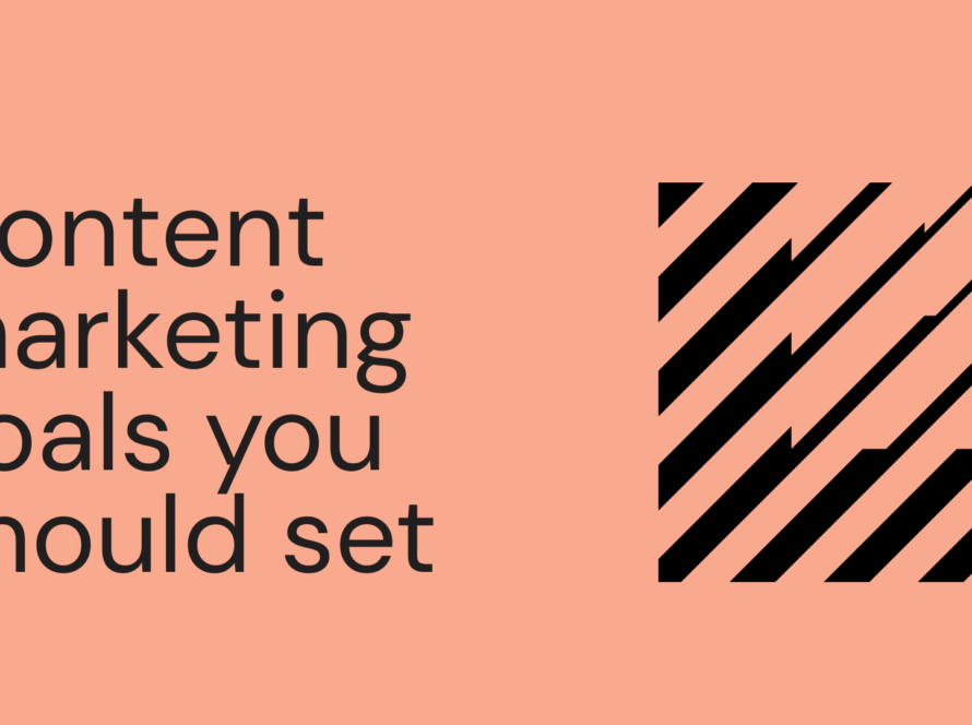 content_marketing_goals_you_should_set