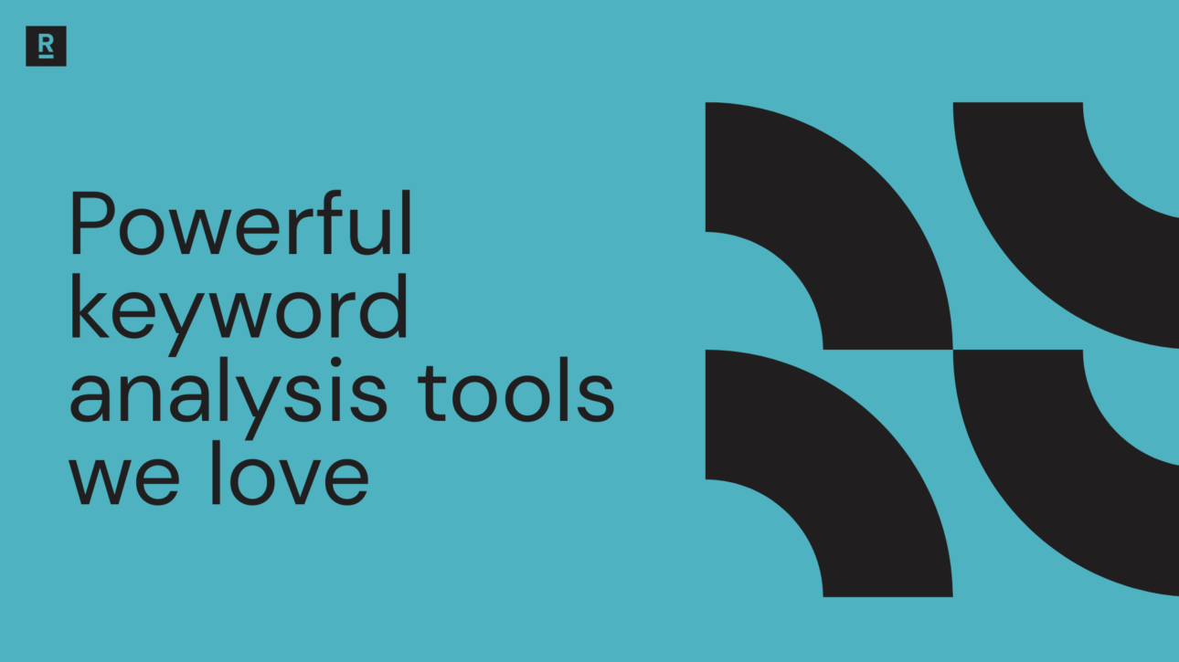 Powerful keyword analysis tools we love