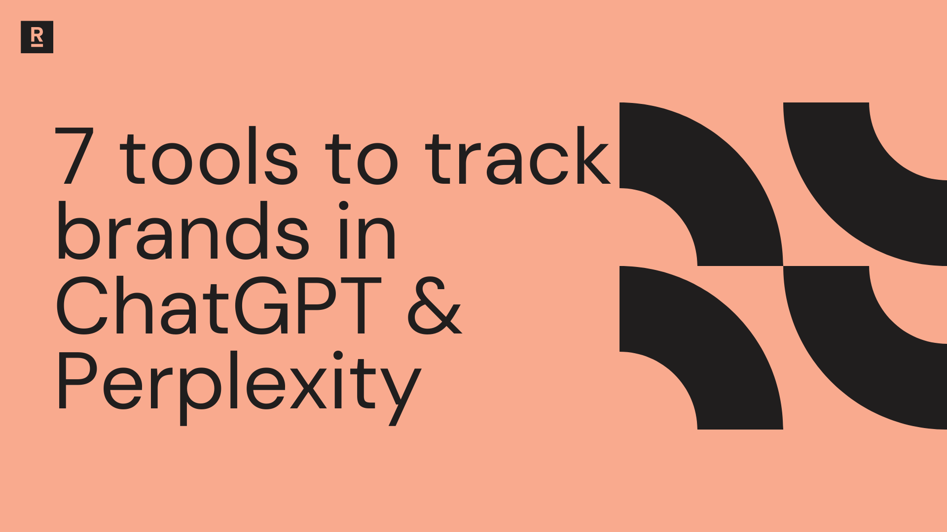 7 tools to track brands in ChatGPT & Perplexity